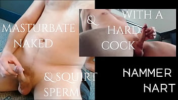 [Cock, Hart, Sperm] Masturbate Naked With Old Cock Squrt Sperm